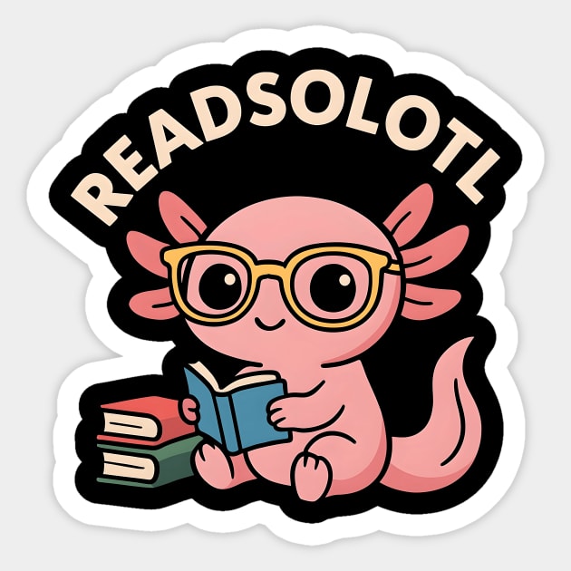 Readsolotl Sticker by SKIBITEES 